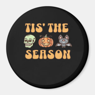Imã Tis The Season Halloween