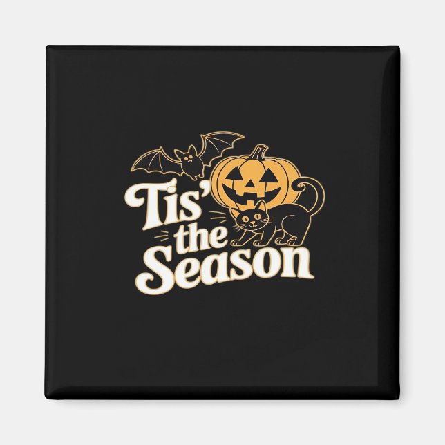 Imã Tis The Season Halloween Bats Pumpkin Fall Funny C (Frente)