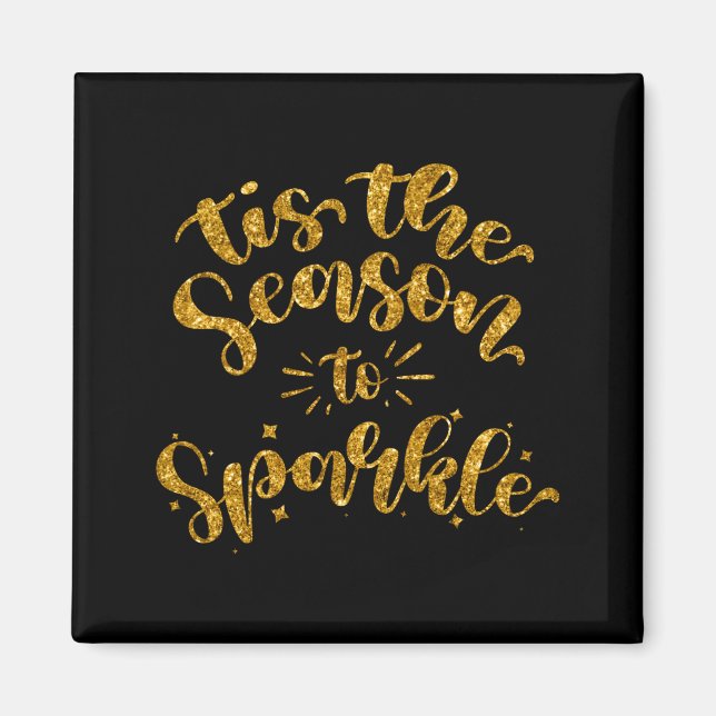 Imã Tis The Season To Sparkle Gold Faux Glitter  (Frente)