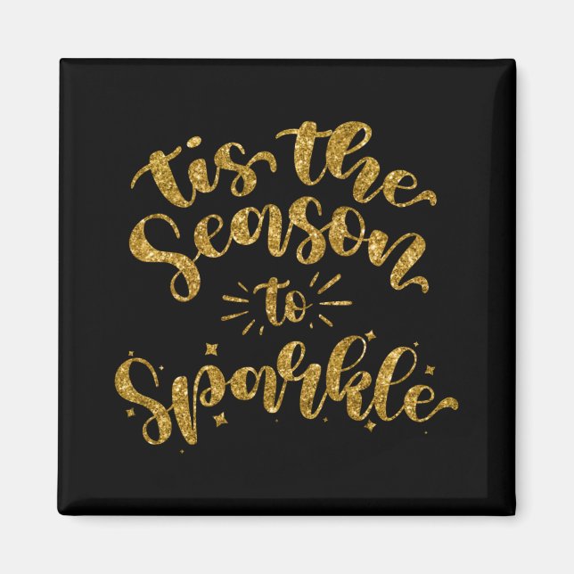 Imã Tis The Season To Sparkle Gold Faux Glitter T Shir (Frente)