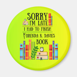 Imã Tive que terminar minha Brenda K. Livro Davies