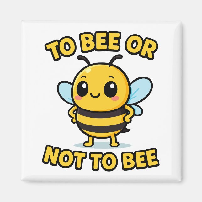 Imã To bee or not to bee (Frente)
