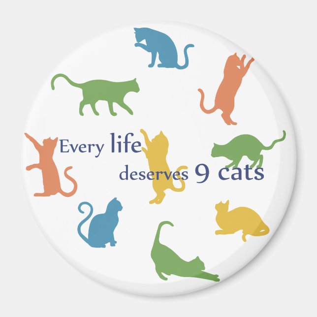 Imã Toda Vida Merece 9 Gatos Engraçados Cotação De Gat (Frente)
