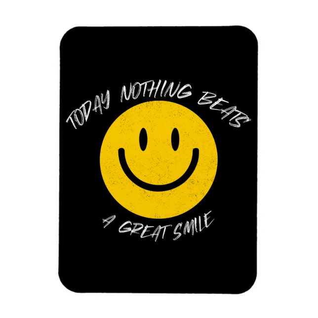 Ímã Today Nothing Beats a Great Smile (Vertical)