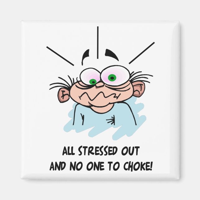 Imã Todo ímã estressado (Frente)