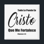 Imã Todo Lo Puedo En Cristo Que Me Fortalece<br><div class="desc">Posso fazer tudo através de Cristos que me fortalecem - Indenizações 4:13 Todo Lo Puedo En Cristo Que Me Fortalece Bíblia Verse</div>
