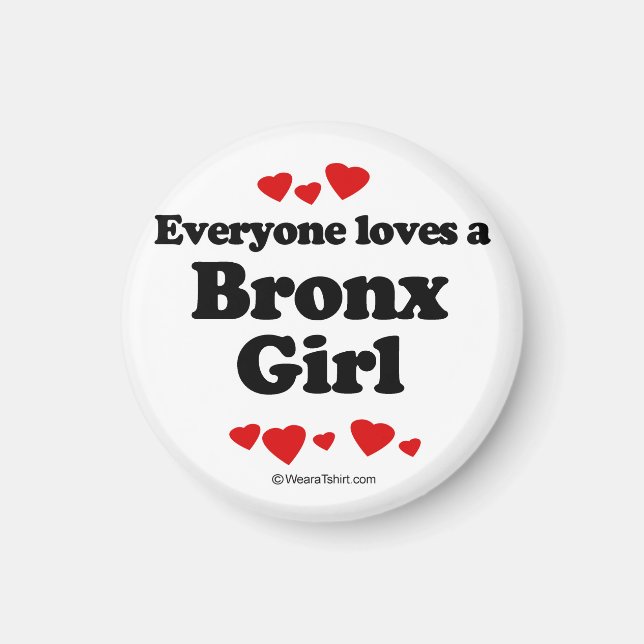Imã Todo mundo ama uma garota Bronx (Frente)
