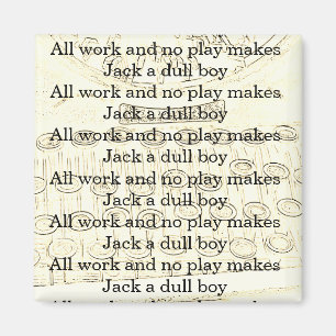 Imã Todo o trabalho e nenhum jogo fazem a Jack um