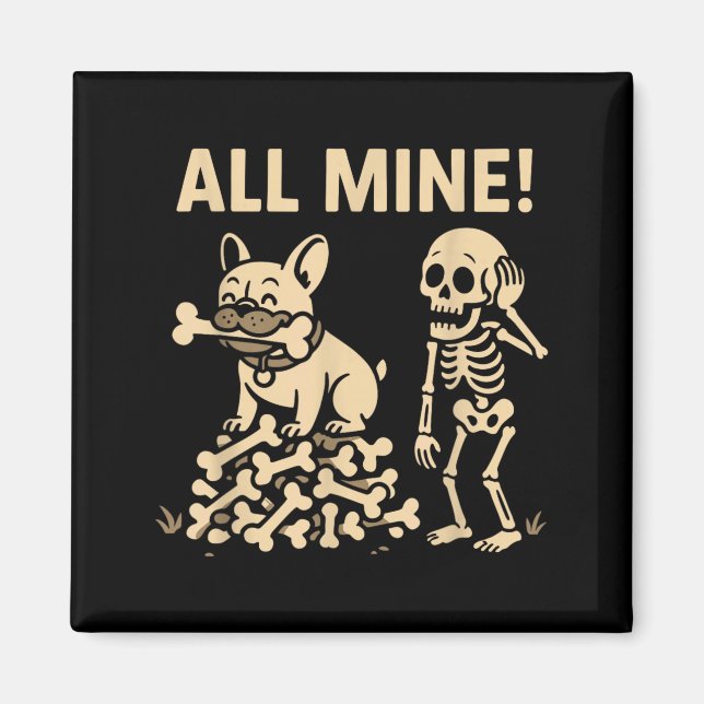 Imã Todos Meus Ossos de Cão de Halloween (Frente)
