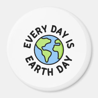 Imã Todos os dias o dia da Terra Magnet