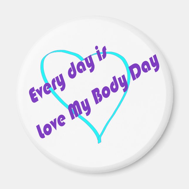 Imã Todos os dias o Dia do Amor Meu Corpo (Frente)