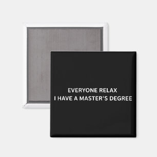 Imã Todos Relaxem Eu Tenho Um Diploma De Mestrado Grad