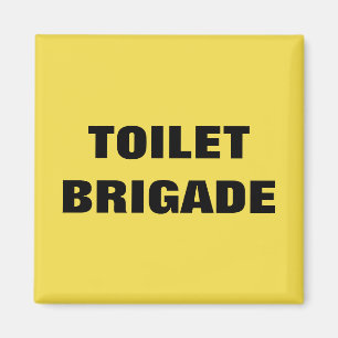 IMÃ TOILET BRIGADE