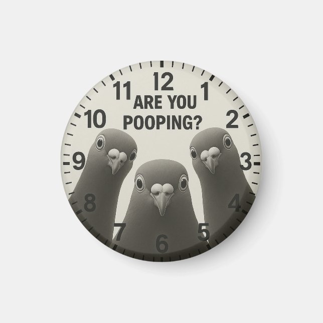 Imã Toilet decor bathroom pigeon are you pooping (Frente)