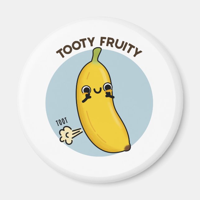 Imã Tooty Fruity Funny Banana Fruta Pun (Frente)