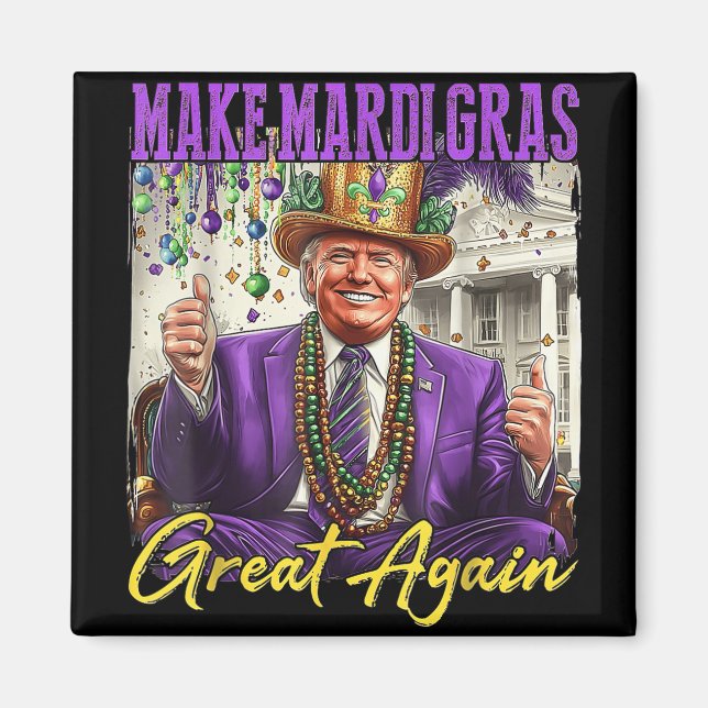 Imã Tornar o Excelente Mardi Gras novamente (Frente)