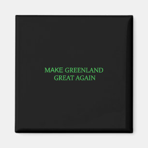 Imã Torne a Groenlândia Grande Novamente Verde Trump M