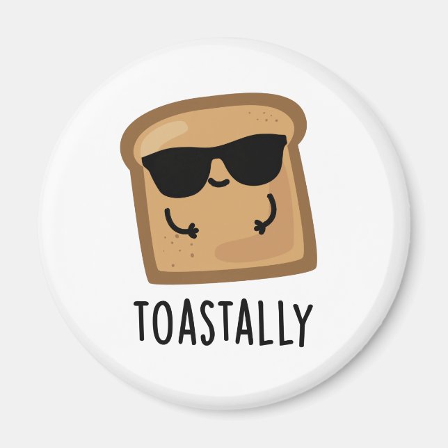 Imã Tostão Engraçado Toast Bread Pun (Frente)