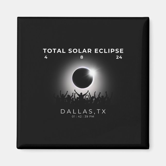 Imã Total de Eclipse Solar Totality Dallas Texas Wat 2 (Frente)