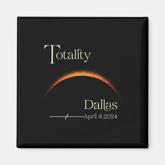 Imã Totalidade Eclipse Solar Dallas Texas Total Ce Sol (Frente)