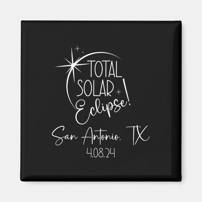 Imã Totalidade San Antonio Tx Total Eclipse Solar Abri (Frente)