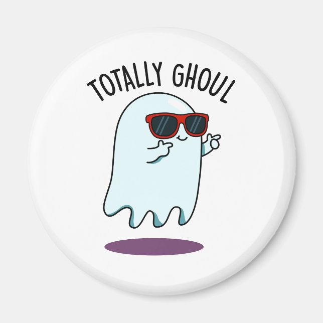 Imã Totalmente Ghoul Legal Halloween Ghost Pun (Frente)