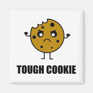 Imã Tough Cookie Funny