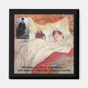 Imã Toulouse-Lautrec Marriage Quote Gifts & Tees