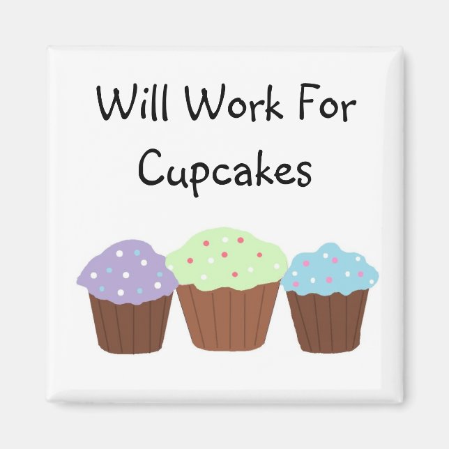 Imã Trabalharei por Cupcakes (Frente)