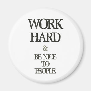 Imã Trabalhe o duro e seja agradável às pessoas das