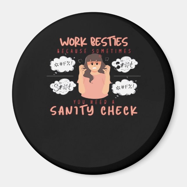 Imã Trabalho Besties Sanity Check Classic (Frente)