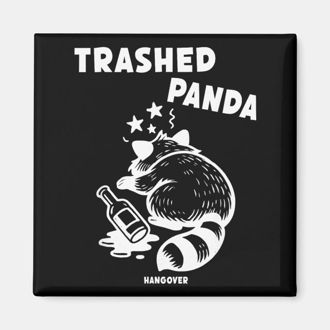 Imã Trashed Panda Hangover Social Media Crazy Drunk Ra (Frente)