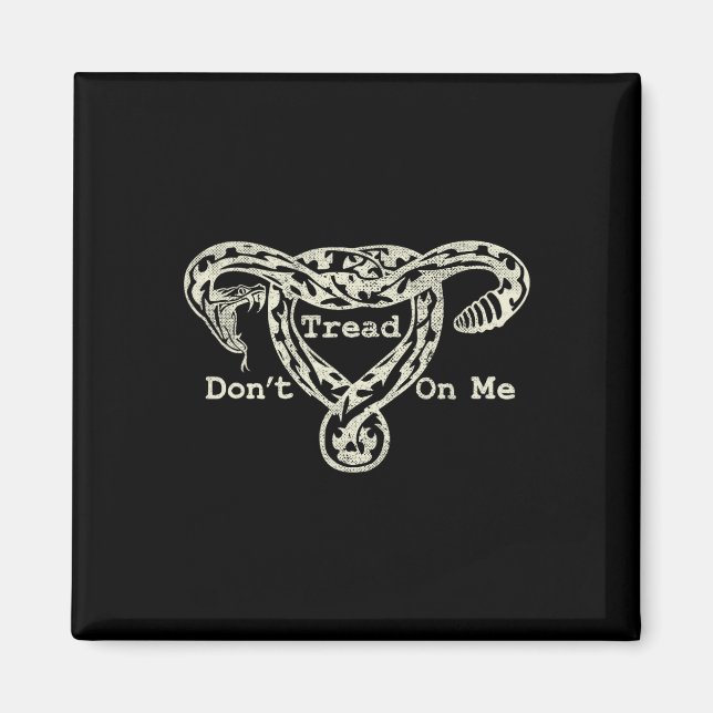Imã Tread On Me Uterus Cobra Pro Roe Feminista (Frente)
