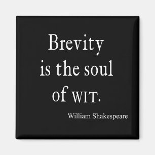 Imã Trecho de Shakespeare Brevity é a alma da citaç