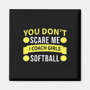 Imã Treinador de Softbol Engraçado - Você Não Me Assus