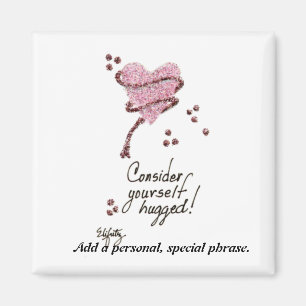 Imã Trendy Pensou: Considere-Se Abraçado