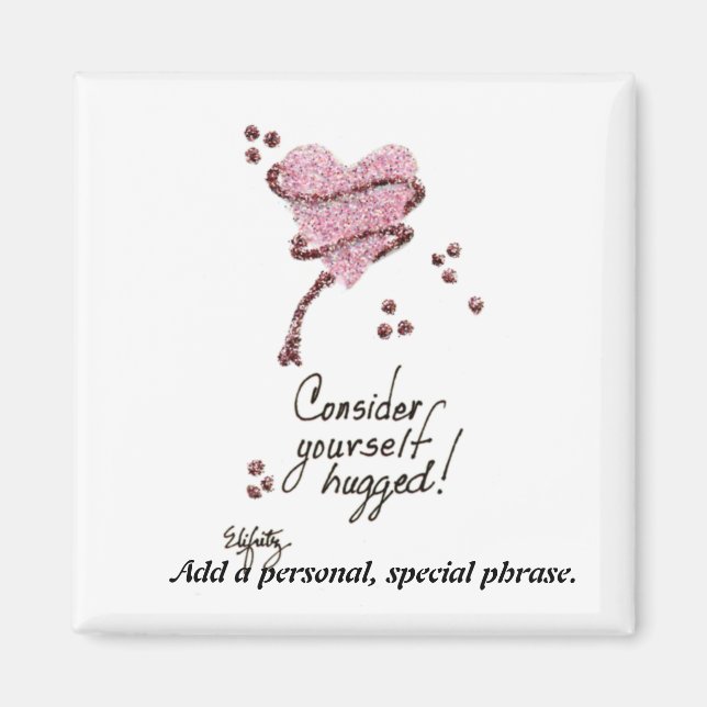 Imã Trendy Pensou: Considere-Se Abraçado (Frente)