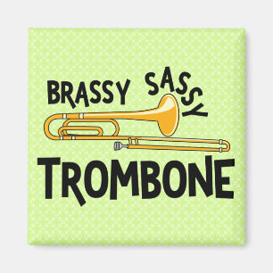 Imã Trombone Brassy Sassy