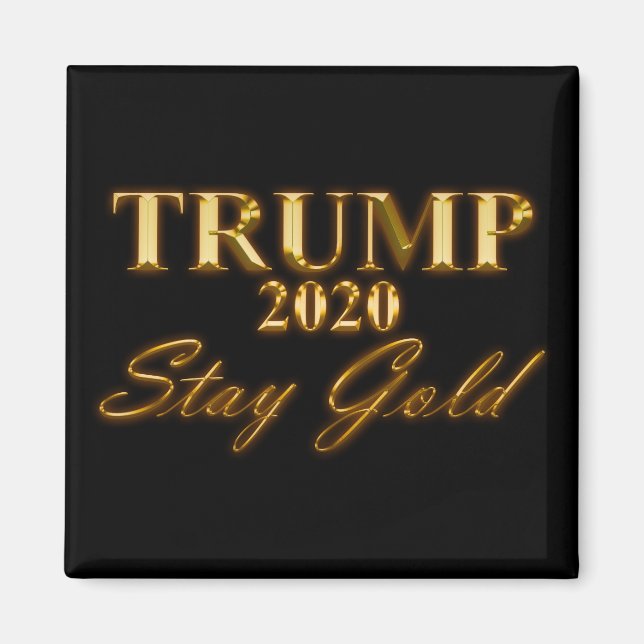 Imã TRUMP 2020 - Fique Dourado (Frente)