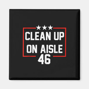Imã Trump 2024 Clean Up On Aisle 46 Anti Biden