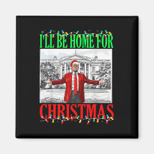 Imã Trump 2024 Estarei Em Casa Para O Natal Engraçado