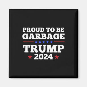 Imã Trump 2024 Orgulhoso De Ser Lixo Presidencial Elei
