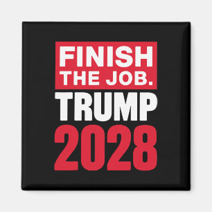 Imã Trump 2028 Concluir o Trabalho Trump 2028