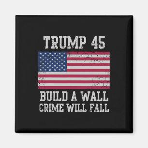 Imã Trump Constrói Uma Parede O Crime Cairá Usa Patrió
