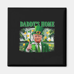 Imã Trump Daddys Home White House Dia de São Patrício