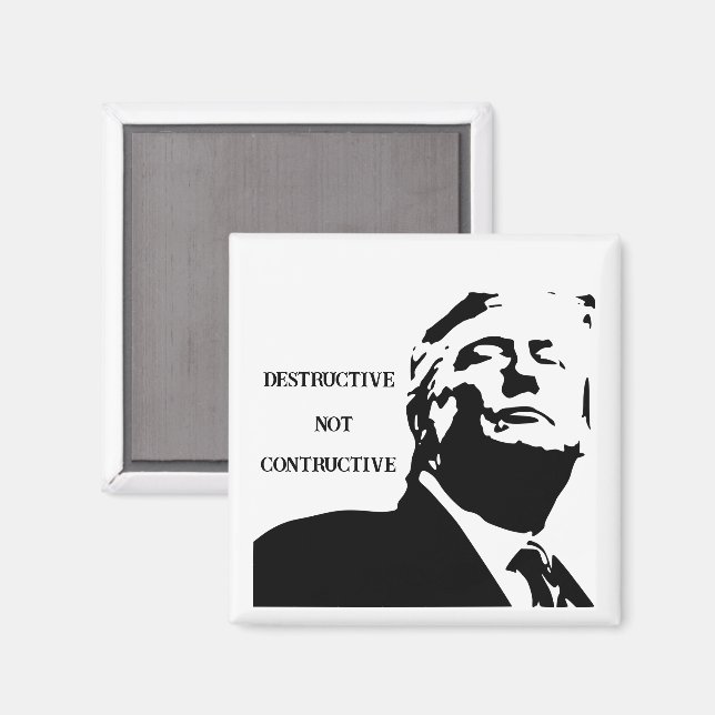 Imã Trump/Destructive Not Constructive Magnet (Front/Back)