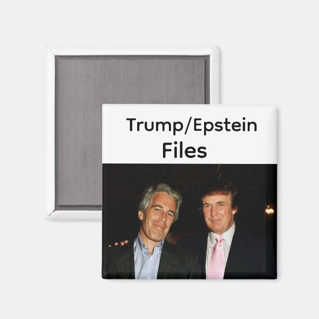 Imã Trump/Epstein Files Magnet (Front/Back)