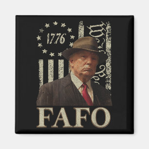 Imã Trump Fafo, Funny Fafo Trump American Flag