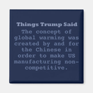 Imã Trump Global Warming - Magnet Quadrado de 2"
