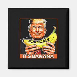 Imã Trump It's Nana (for Scale) Starship Funny 3
